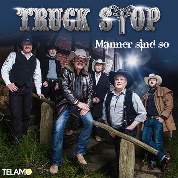 Truck Stop - "Manner sind so"