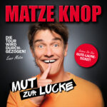 Matze Knop Mutz zur Lücke